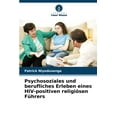 thumbnail image 1 of Psychosoziales und berufliches Erleben eines HIV-positiven religiÃ¶sen FÃ¼hrers, (Paperback), 1 of 1