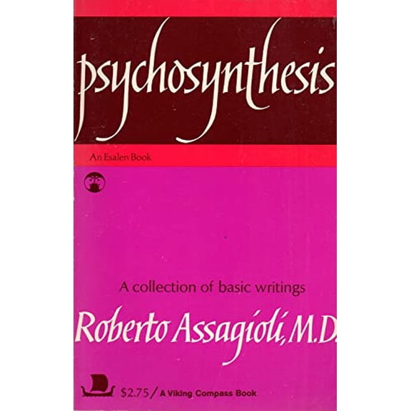 Pre-Owned Psychosynthesis: A Manual of Principles and Techniques (A Collection of Basic Writings) (An Esalen Book) (Paperback) 0670003239 9780670003235