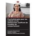 thumbnail image 1 of Psychothérapie pour les enfants et les adolescents souffrant de troubles du comportement, (Paperback), 1 of 1