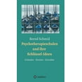thumbnail image 1 of Psychotherapieschulen und ihre SchlÃ¼ssel-Ideen: GrÃ¼nder, Stories, Extrakte, (Hardcover), 1 of 1