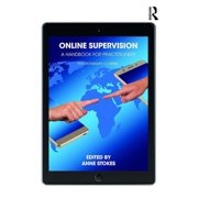 Psychotherapy 2.0 Online Supervision A Handbook for Practitioners, Paperback