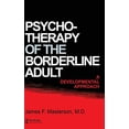 thumbnail image 1 of Pre-Owned Psychotherapy Of The Borderline Adult: A Developmental Approach (Hardcover) 0876301278 9780876301272, 1 of 1