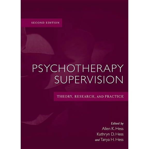 Psychotherapy Supervision: Theory, Research, and Practice, (Hardcover)