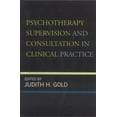 thumbnail image 1 of Psychotherapy Supervision and Consultation in Clinical Practice, (Hardcover), 1 of 1
