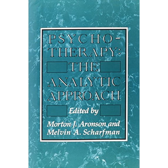 Pre-Owned Psychotherapy: The Analytic Approach (Hardcover) 0876685084 9780876685082