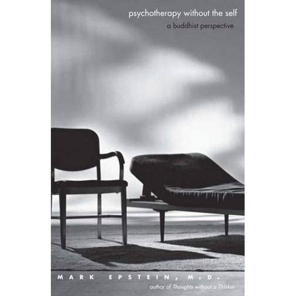 Pre-Owned Psychotherapy without the Self: A Buddhist Perspective (Hardcover) 0300123418 9780300123418