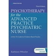 thumbnail image 1 of Psychotherapy for the Advanced Practice Psychiatric Nurse: A How-To Guide for Evidence-Based Practice, (Paperback), 1 of 1