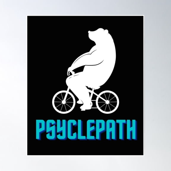 Psyclepath Cycling Bear Poster Wall Art, Modern Wall Decor, 8x12 UNFRAMED