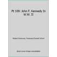 thumbnail image 1 of Pre-Owned Pt 109: John F. Kennedy In W.W. II (Hardcover) 1567319289 9781567319286, 1 of 1