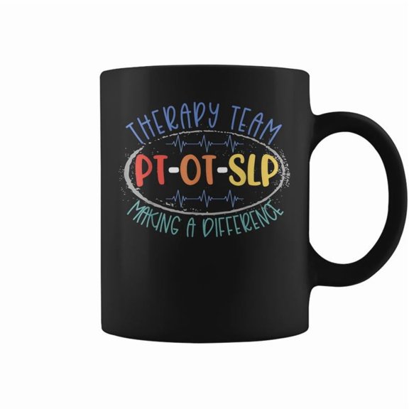 Pt Ot Slp Therapy Team Making A Difference Rehab Week Month Coffee Mugs