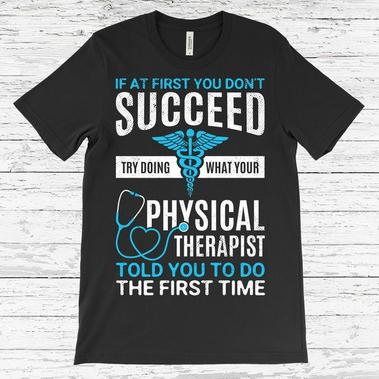 Physical Therapy Student Graduation Gifts Tshirt Physical Therapy Student Graduation Gifts Tshirt