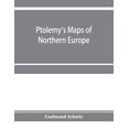 thumbnail image 1 of Ptolemy's maps of northern Europe, a reconstruction of the prototypes, (Paperback), 1 of 1