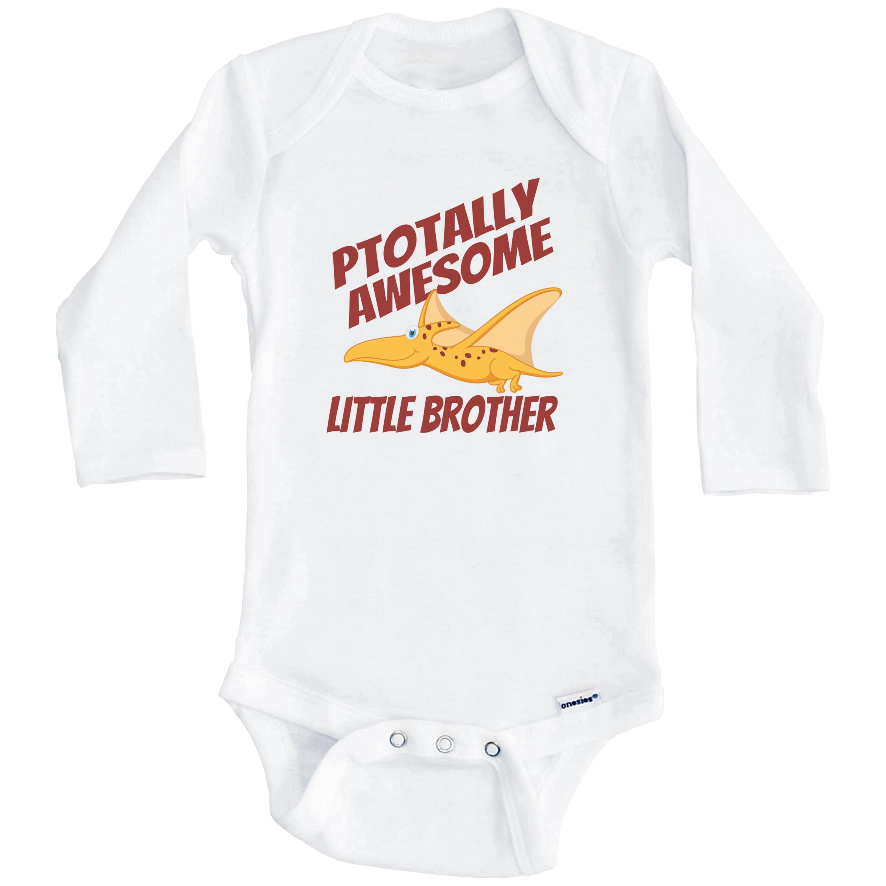 Ptotally Awesome Little Brother Pterodactyl Funny Dinosaur One Piece Baby Bodysuit (Long Sleeve), 6-9 Months White