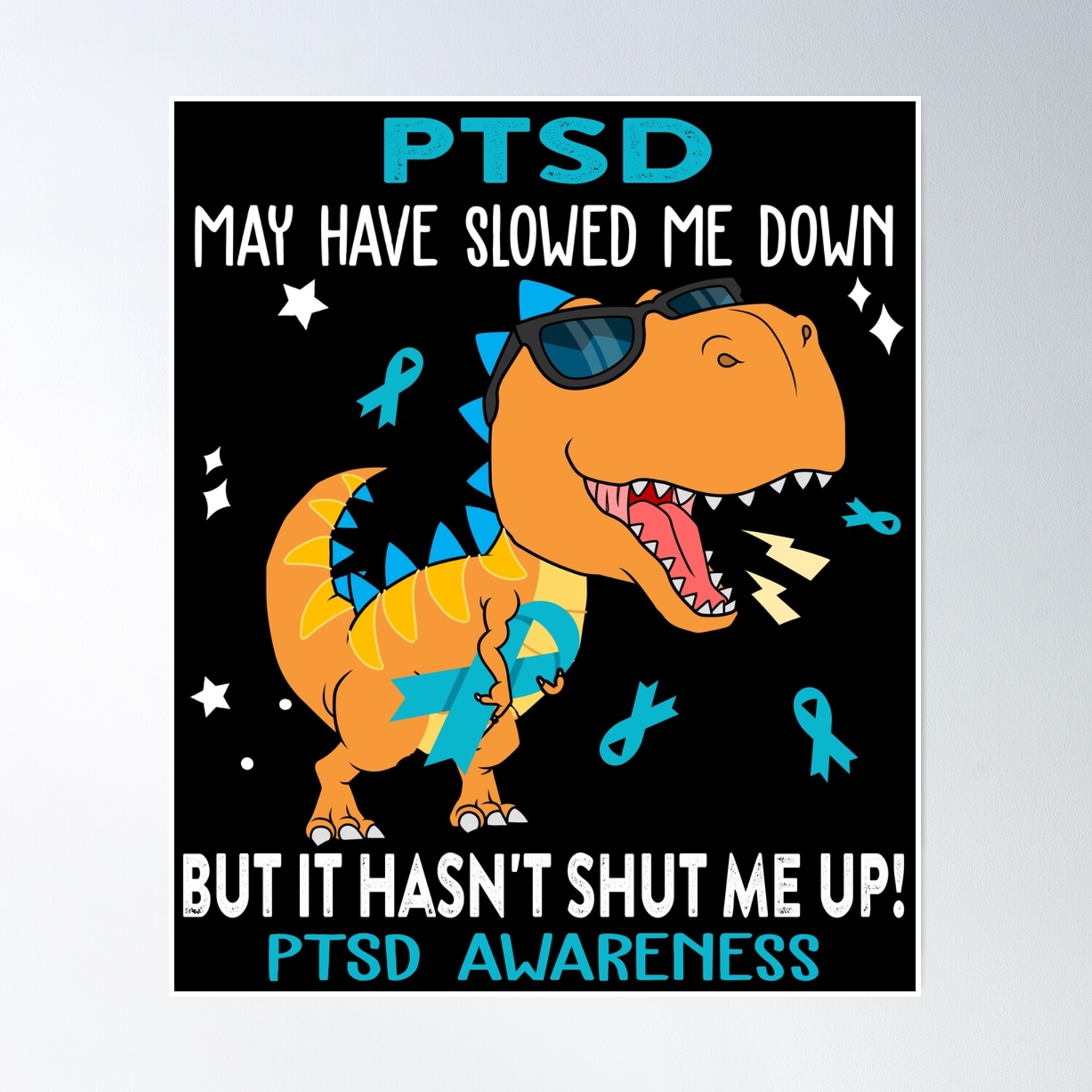 Ptsd Awareness Dinosaur Lover Ptsd Warrior Gift Poster Wall Art, Modern ...