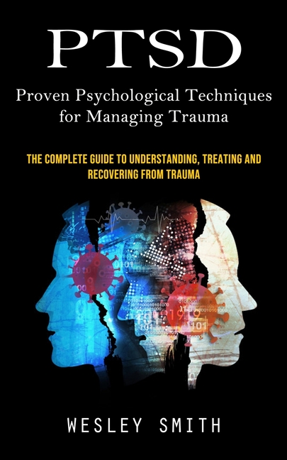 Ptsd Covered Rocking Ptsd: Proven Psychological Techniques for Managing Trauma (The Complete ...
