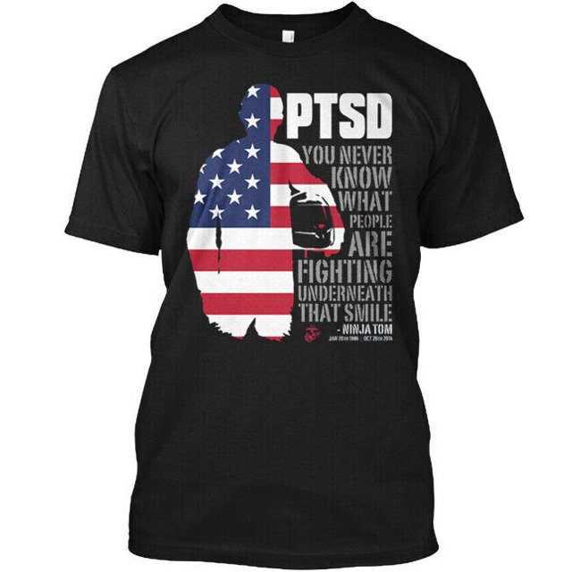 Ptsd You Never Know What People Are Fighting TShirt Made in USA S5XL