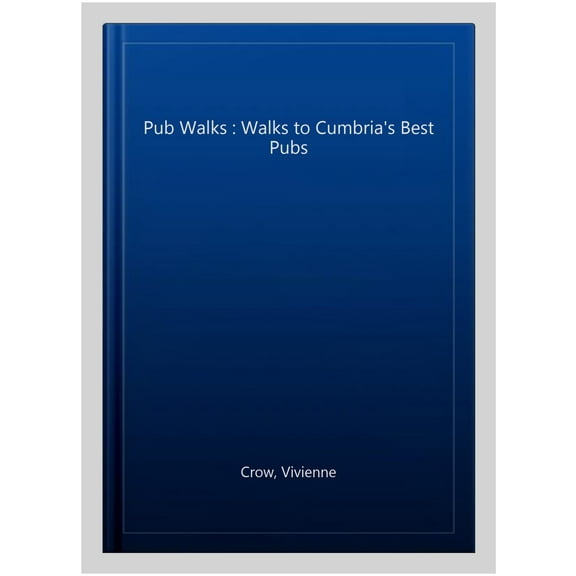 Pub Walks : Walks to Cumbria's Best Pubs