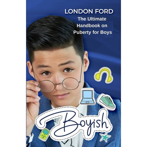 Puberty Books Boyish: The Ultimate Handbook on Puberty for Boys, (Paperback)