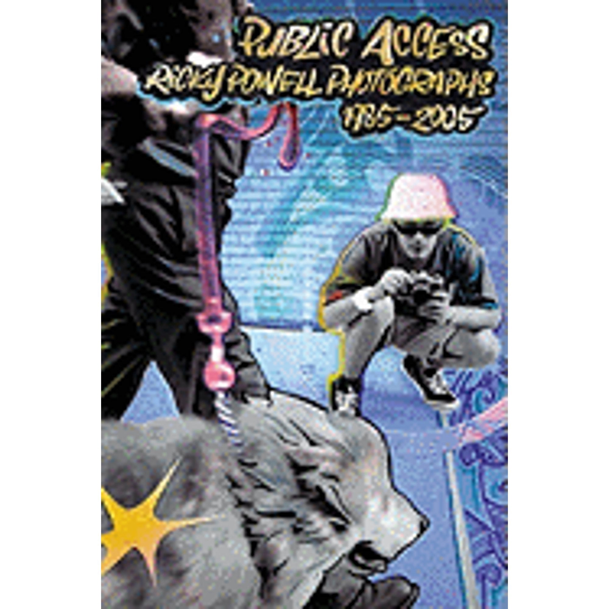 Pre-Owned Public Access: Ricky Powell Photographs 1985-2005 