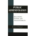 thumbnail image 1 of Public Administration: Balancing Power and Accountability, (Paperback), 1 of 1