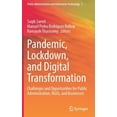 thumbnail image 1 of Public Administration and Information Te Pandemic, Lockdown, and Digital Transformation: Challenges and Opportunities for Public Administration, Ngos, and Busine, Book 7, (Hardcover), 1 of 1