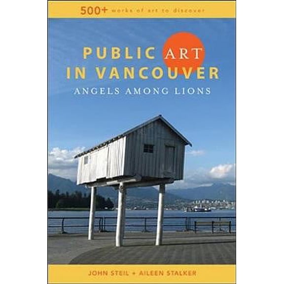 Public Art in Vancouver : Angels Among Lions