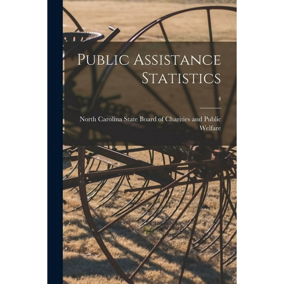 Public Assistance Statistics; 4, (Paperback)