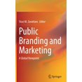 thumbnail image 1 of Public Branding and Marketing: A Global Viewpoint, (Hardcover), 1 of 1