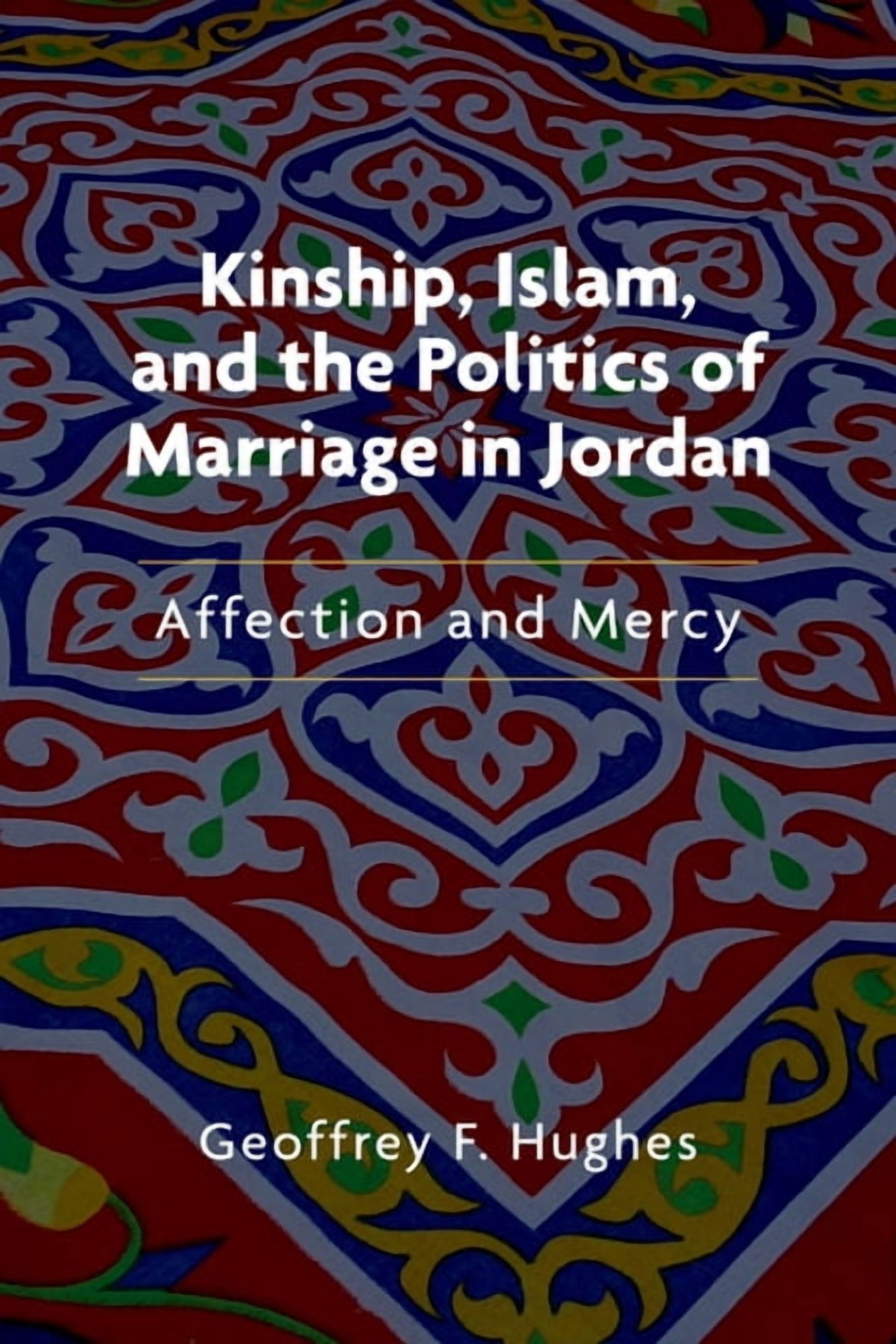Public Cultures of the Middle East and N Kinship, Islam, and the ...