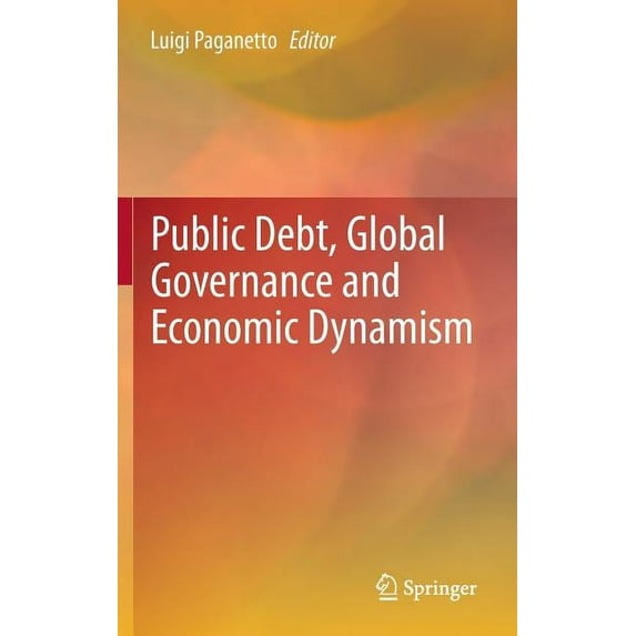 Public Debt, Global Governance and Economic Dynamism, (Hardcover)
