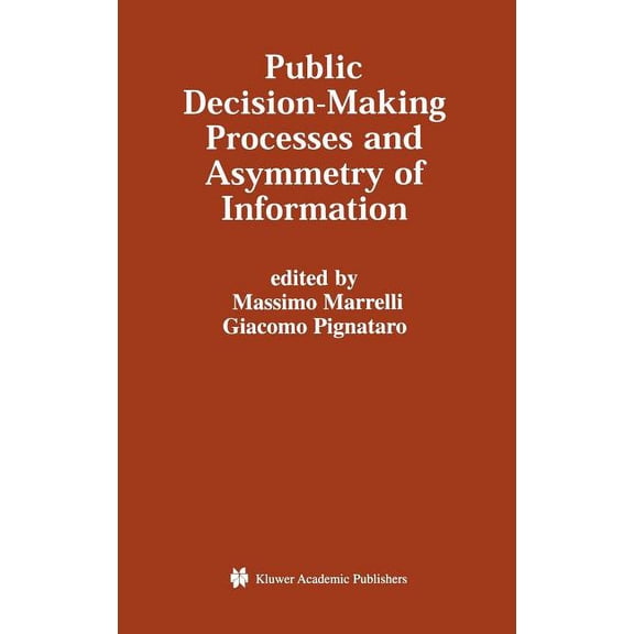 Public Decision-Making Processes and Asymmetry of Information, (Hardcover)