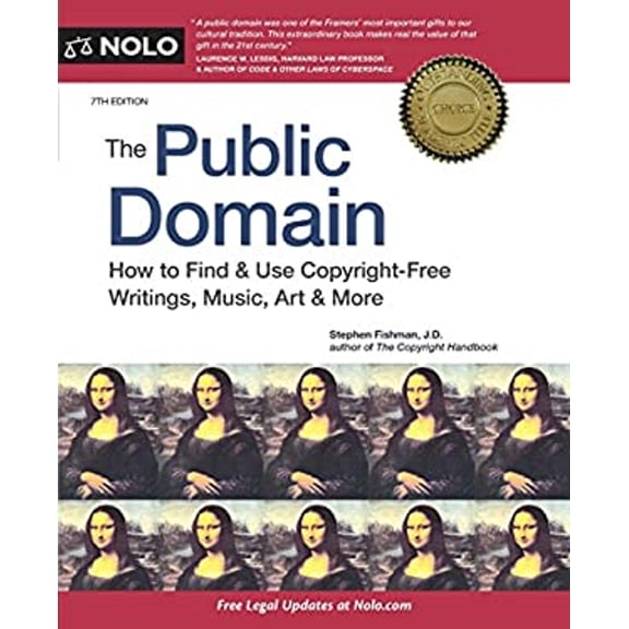 Pre-Owned The Public Domain: How to Find & Use Copyright-Free Writings, Music, Art & More (Paperback) 1413320287 9781413320282