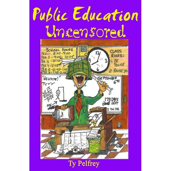 Public Education Uncensored, (Paperback)