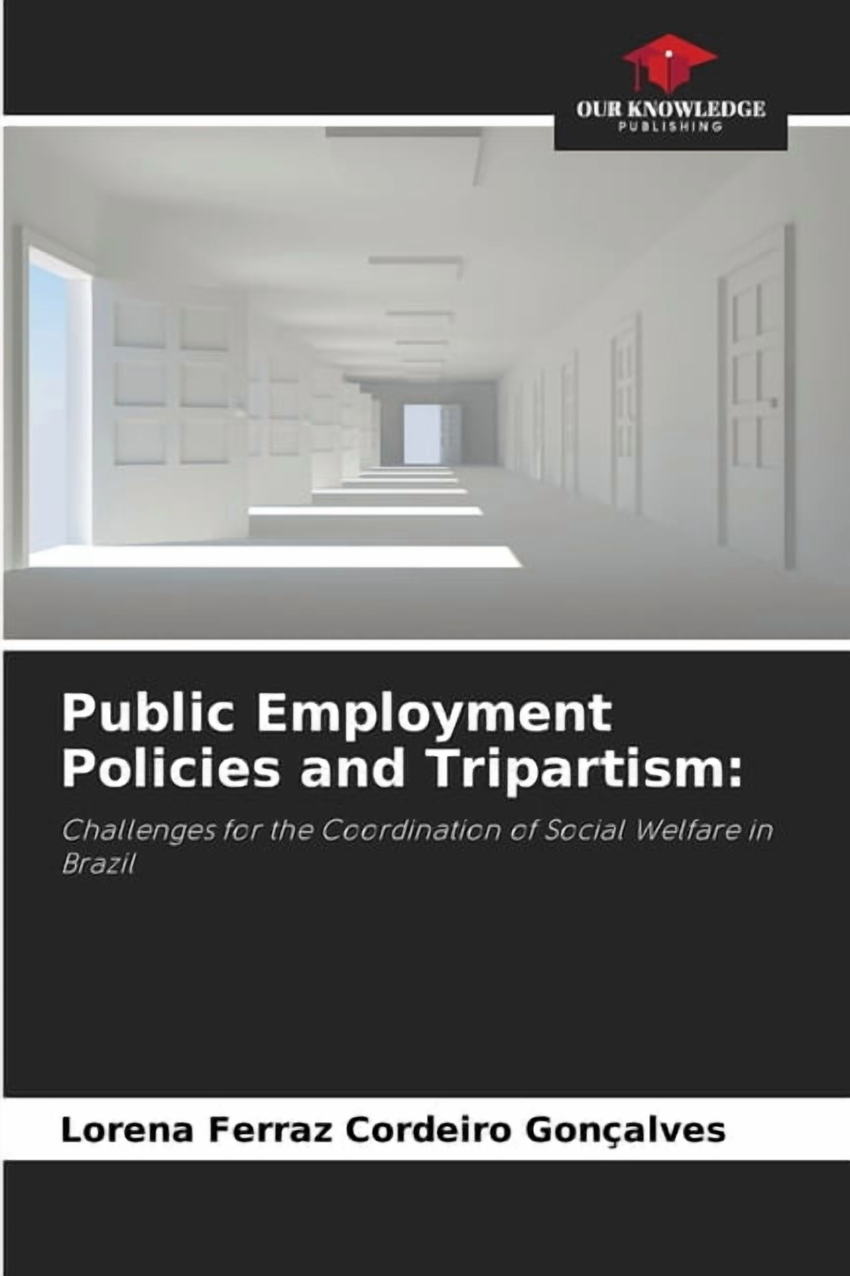 Public Employment Policies and Tripartism, (Paperback)