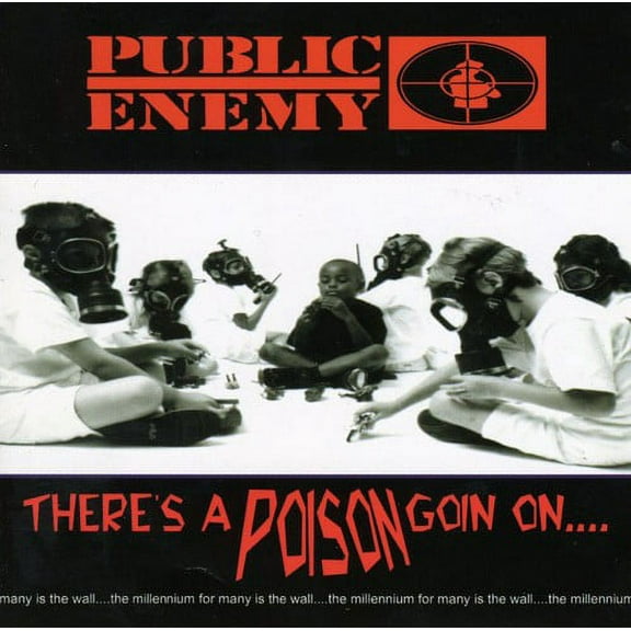 Public Enemy - There's a Poison Goin'on - Music & Performance - CD