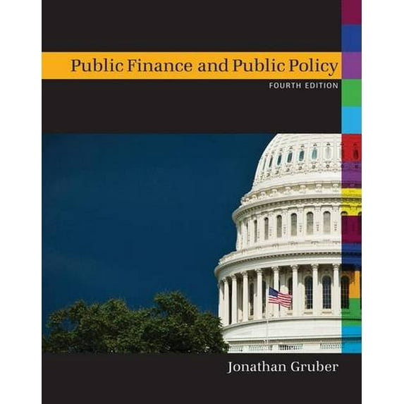 Pre-Owned Public Finance and Public Policy Fourth Edition (Hardcover) 1429278455 9781429278454
