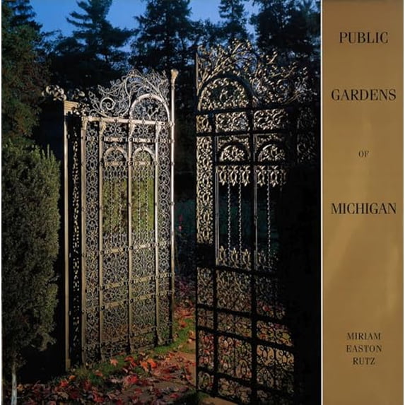 Pre-Owned Public Gardens of Michigan (Hardcover) 0870136275 9780870136276