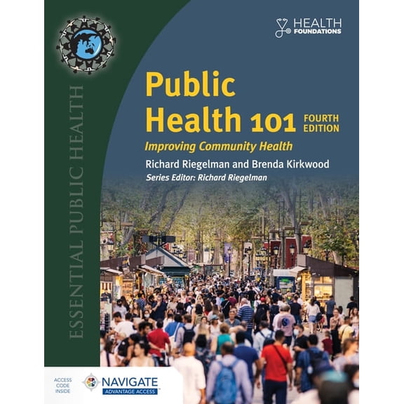 Public Health 101: Improving Community Health, (Paperback)