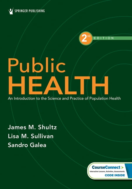Public Health: An Introduction to the Science and Practice of Population Health, (Paperback)