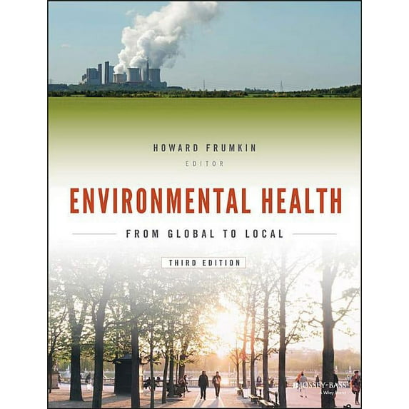 Public Health/Environmental Health Environmental Health: From Global to Local, (Paperback)