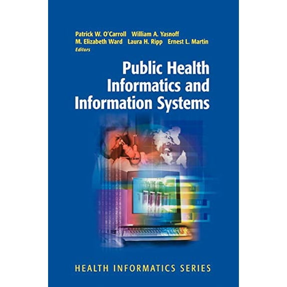Pre-Owned Public Health Informatics and Information Systems (Paperback) 1441930183 9781441930187