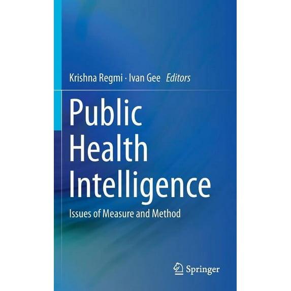 Public Health Intelligence: Issues of Measure and Method, (Hardcover)