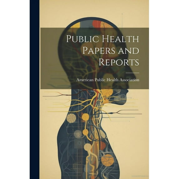 Public Health Papers and Reports (Paperback)