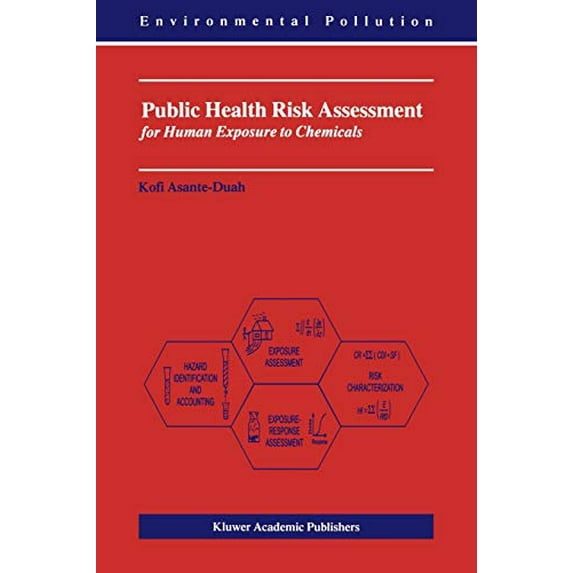 Pre-Owned Public Health Risk Assessment for Human Exposure to Chemicals (Paperback) 1402009216 9781402009211
