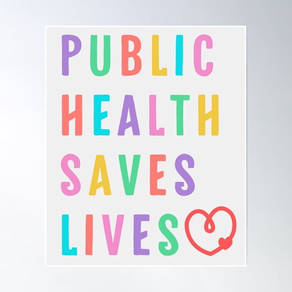 Public Health Saves Lives Poster Wall Art, Modern Wall Decor, 24x36 UNFRAMED