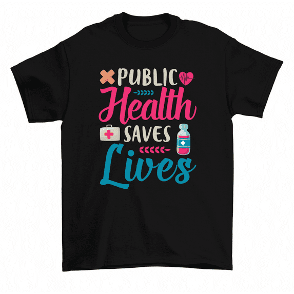 Public Health Saves Lives T-Shirt Men Women