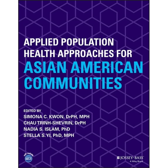Public Health/Vulnerable Populations: Applied Population Health Approaches for Asian American Communities (Paperback)