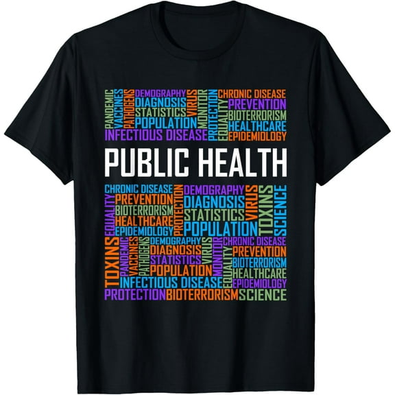 Public Health Words Gift Healthcare Worker Epidemiologist T-ShirtMen and women, Black T-shirt, size: Extra large