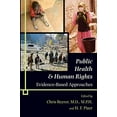thumbnail image 1 of Pre-Owned Public Health and Human Rights: Evidence-Based Approaches (Director's Circle Book), 1 of 1