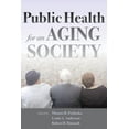 thumbnail image 1 of Public Health for an Aging Society, (Paperback), 1 of 1